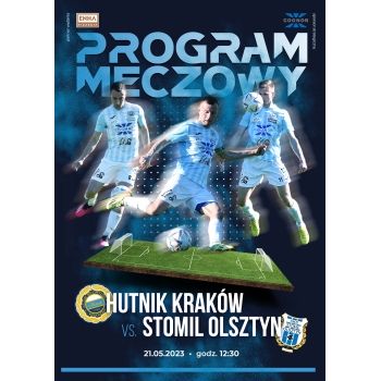 Program Hutnik Kraków - Stomil Olsztyn 2022/23